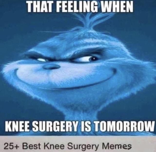 knee surgery memes